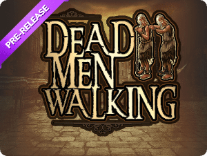 Dead Men Walking