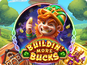 Buildin' More Bucks