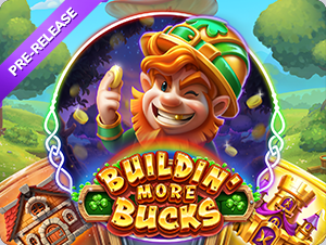 Buildin' More Bucks