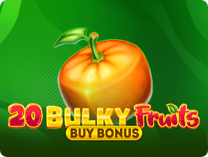 20 Bulky Fruits Buy Bonus