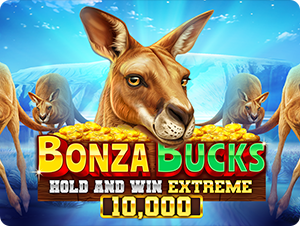 Bonza Bucks Hold and Win Extreme  10000