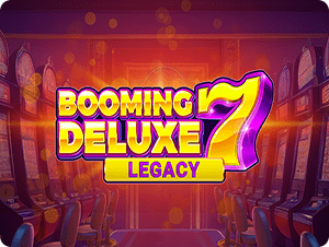 Booming Seven Deluxe Legacy