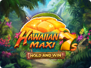 Hawaiian Maxi 7s Hold and Win