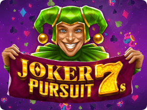 Joker Pursuit 7s