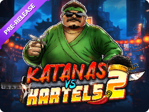 Katanas vs Kartels 2