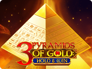 3 Pyramids of Gold: Hold & Win