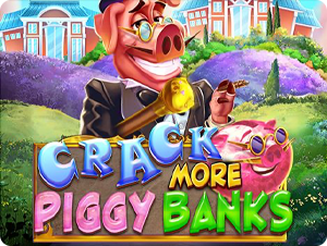 Crack More Piggy Banks