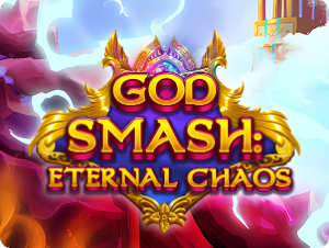 God Smash: Eternal Chaos