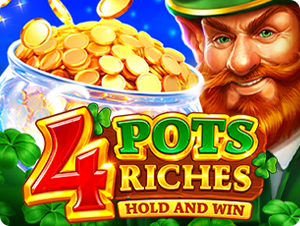 4 Pots Riches: Hold & Win