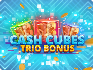 Cash Cubes Trio Bonus